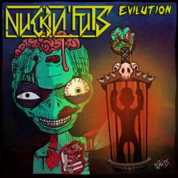 Nuckin' Futs : Evilution
